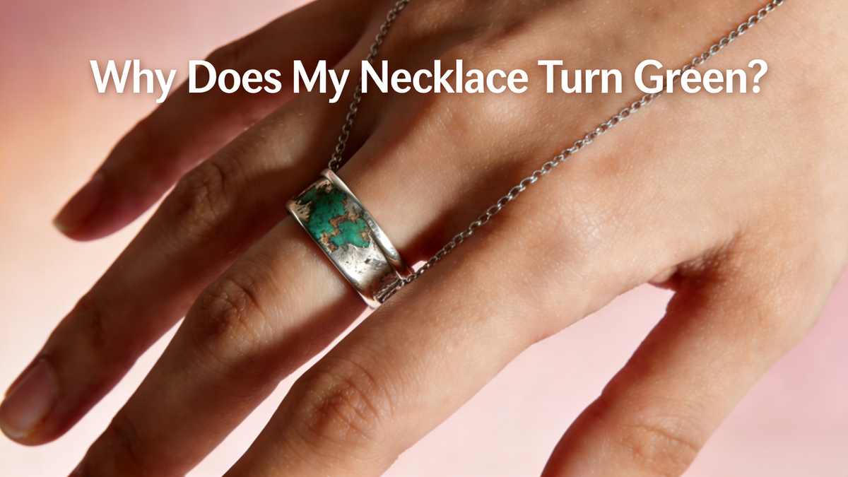 Why Does My Necklace Turn Green? (Everything You Need to Know)